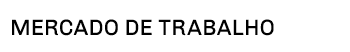 mercado de trabalho