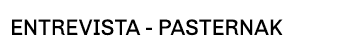 ENTREVISTA - pasternak 