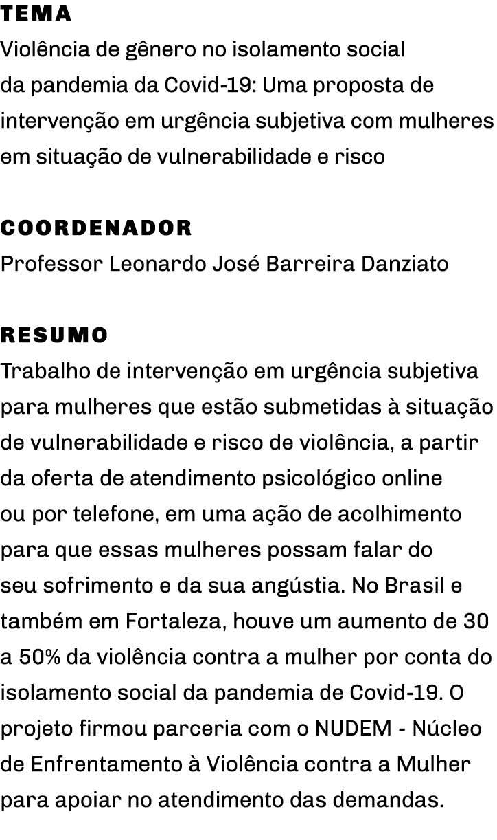 Tema Violência de gênero no isolamento social da pandemia da Covid-19: Uma proposta de intervenção em urgência subjet   