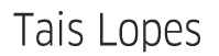 Tais Lopes
