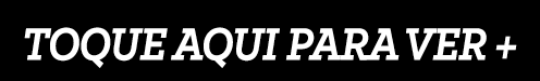Toque aqui para ver +