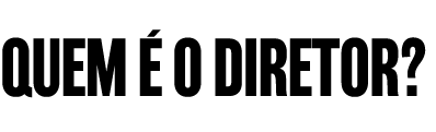 Quem   o diretor  