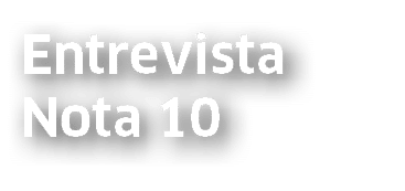 Entrevista Nota 10