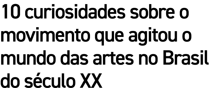 10 curiosidades sobre o movimento que agitou o mundo das artes no Brasil do século XX