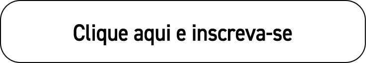 Clique aqui e inscreva-se 