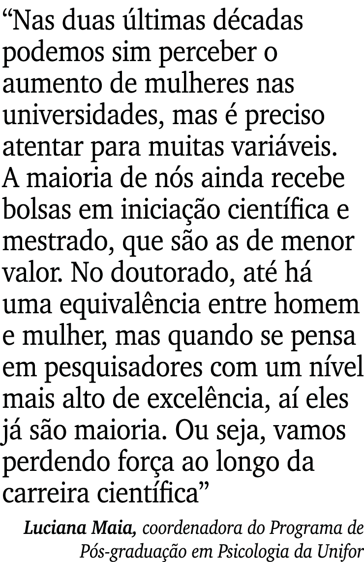  Nas duas últimas décadas podemos sim perceber o aumento de mulheres nas universidades, mas é preciso atentar para mu   