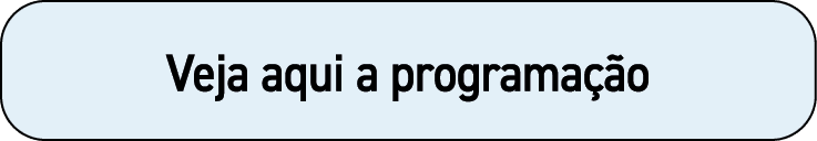 Veja aqui a programação 