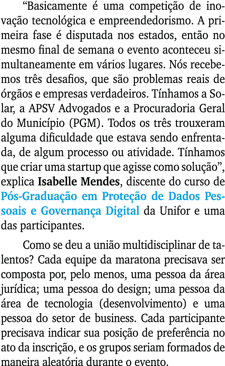  Basicamente é uma competição de inovação tecnológica e empreendedorismo  A primeira fase é disputada nos estados, en   