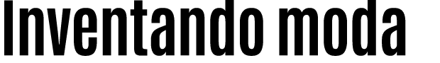 Inventando moda