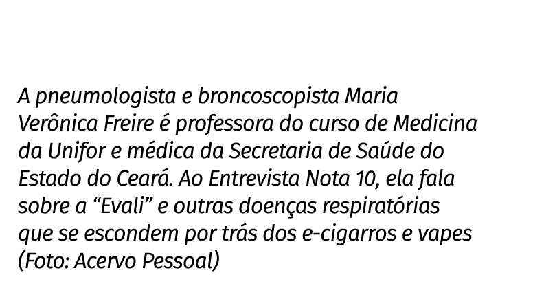 A pneumologista e broncoscopista Maria Verônica Freire é professora do curso de Medicina da Unifor e médica da Secret   