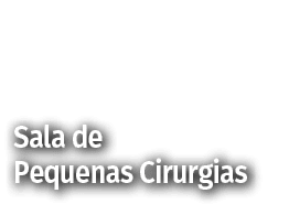 Sala de Pequenas Cirurgias