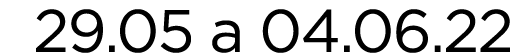 29 05 a 04 06 22