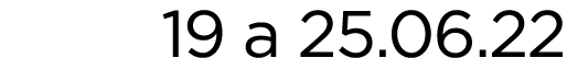 19 a 25 06 22