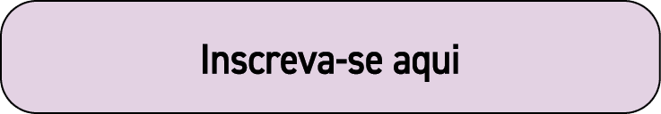 Inscreva-se aqui