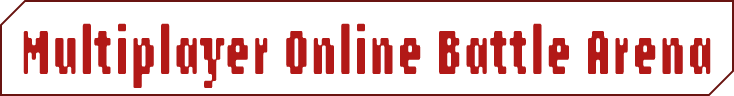 Multiplayer Online Battle Arena