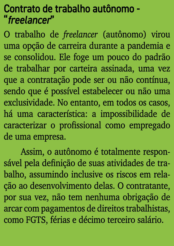 Contrato de trabalho autônomo -  freelancer  O trabalho de freelancer (autônomo) virou uma opção de carreira durante    