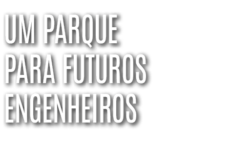 Um parque para futuros engenheiros