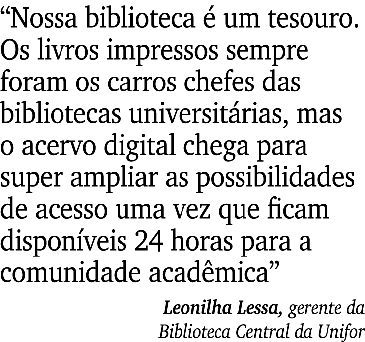 “Nossa biblioteca  um tesouro. Os livros impressos sempre foram os carros chefes das bibliotecas universit rias, mas...