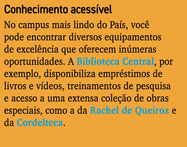 Conhecimento acess vel No campus mais lindo do Pa s, voc pode encontrar diversos equipamentos de excel ncia que ofer...