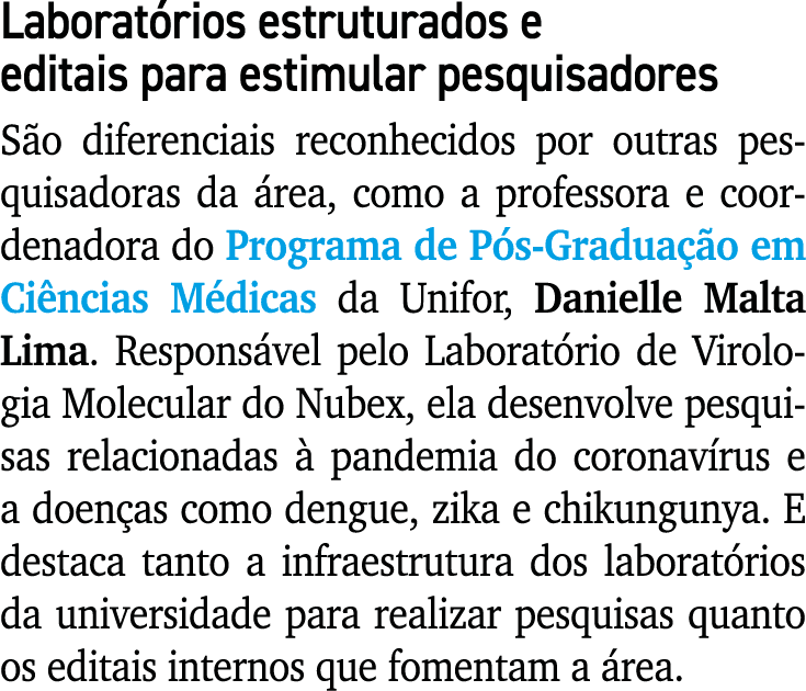 Laborat rios estruturados e editais para estimular pesquisadores S o diferenciais reconhecidos por outras pesquisador...
