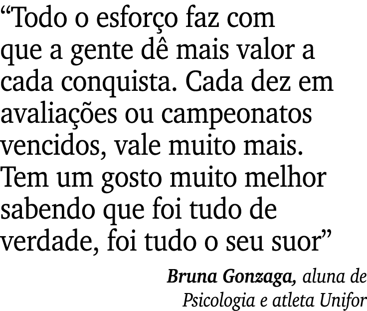 “Todo o esfor o faz com que a gente d mais valor a cada conquista. Cada dez em avalia  es ou campeonatos vencidos, v...