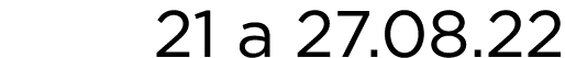 21 a 27.08.22