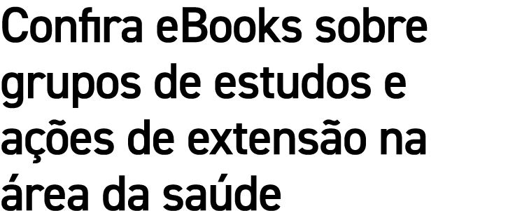 Confira eBooks sobre grupos de estudos e a es de extens o na  rea da sa de