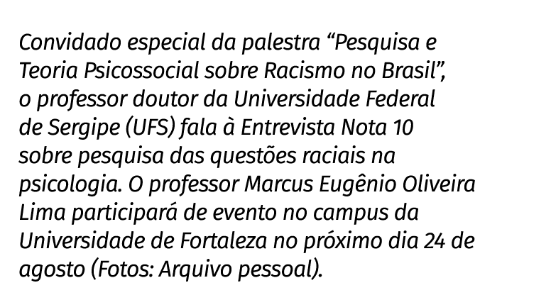 Convidado especial da palestra “Pesquisa e Teoria Psicossocial sobre Racismo no Brasil”, o professor doutor da Univer...
