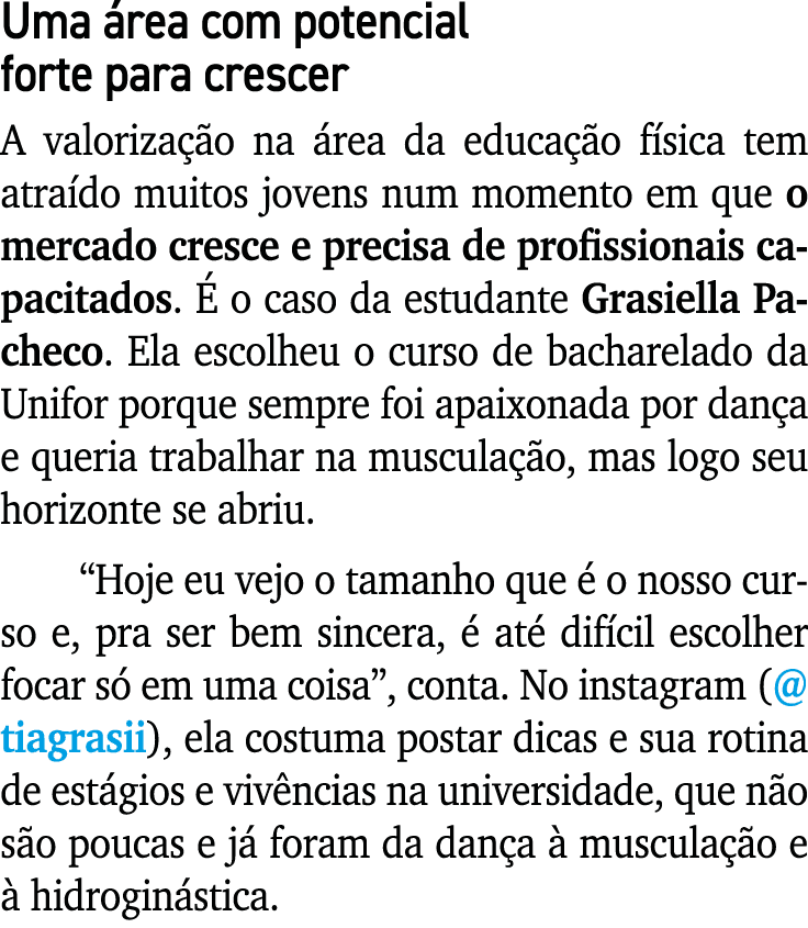 Uma rea com potencial forte para crescer A valoriza  o na  rea da educa  o f sica tem atra do muitos jovens num mome...