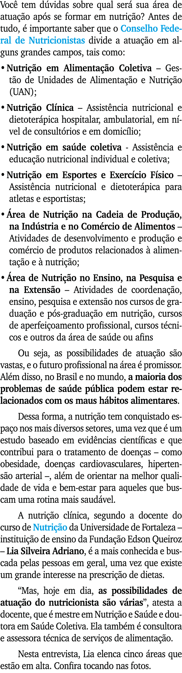 Voc tem d vidas sobre qual ser  sua  rea de atua  o ap s se formar em nutri  o? Antes de tudo,   importante saber qu...
