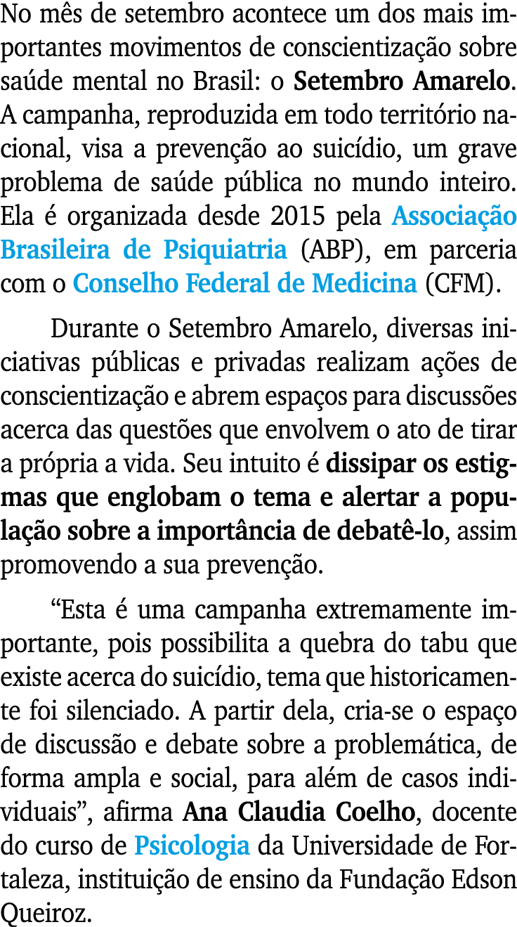 No m s de setembro acontece um dos mais importantes movimentos de conscientiza o sobre sa de mental no Brasil: o Set...