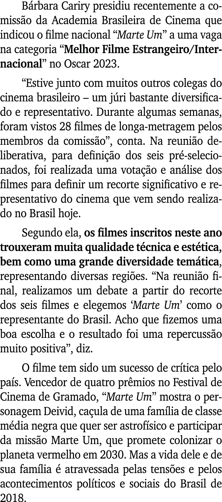 B rbara Cariry presidiu recentemente a comiss o da Academia Brasileira de Cinema que indicou o filme nacional “Marte ...