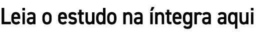 Leia o estudo na ntegra aqui