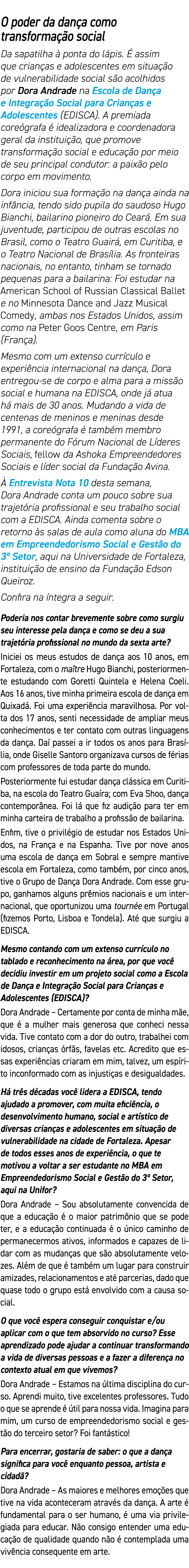 O poder da dan a como transforma o social Da sapatilha   ponta do l pis.   assim que crian as e adolescentes em situ...
