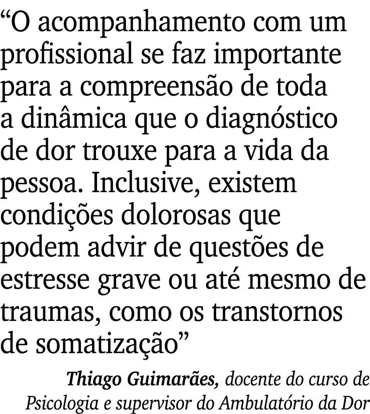 “O acompanhamento com um profissional se faz importante para a compreens o de toda a din mica que o diagn stico de do...