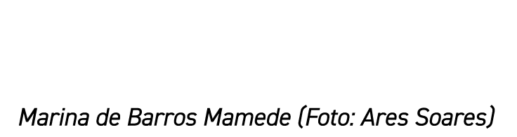 Marina de Barros Mamede (Foto: Ares Soares)