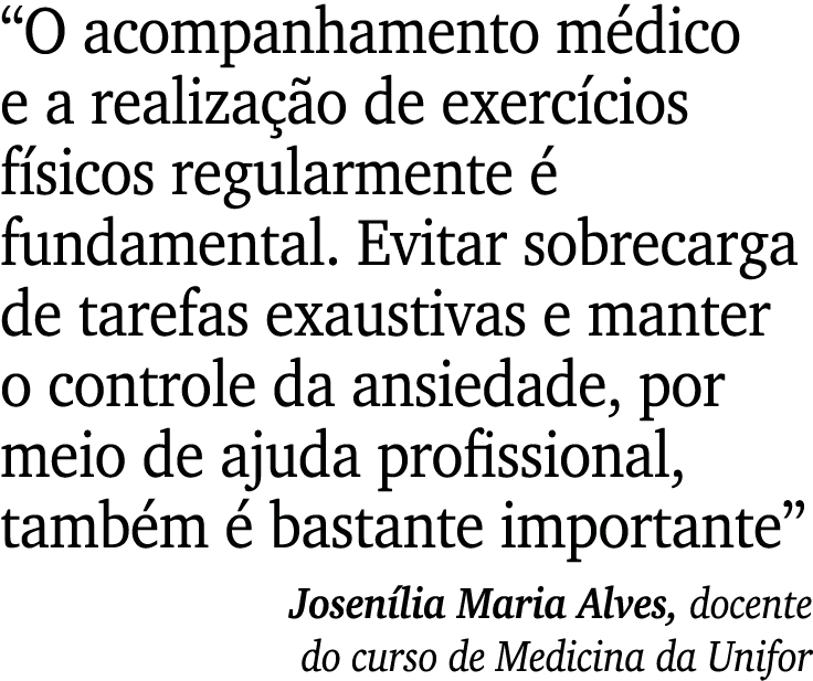 “O acompanhamento m dico e a realiza o de exerc cios f sicos regularmente   fundamental. Evitar sobrecarga de tarefa...