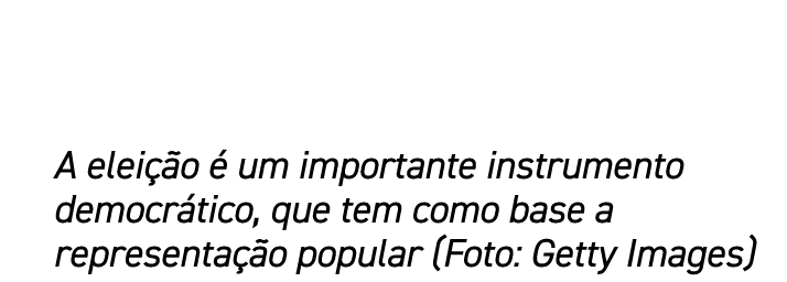 A elei o   um importante instrumento democr tico, que tem como base a representa  o popular (Foto: Getty Images)