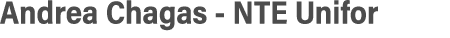 Andrea Chagas - NTE Unifor