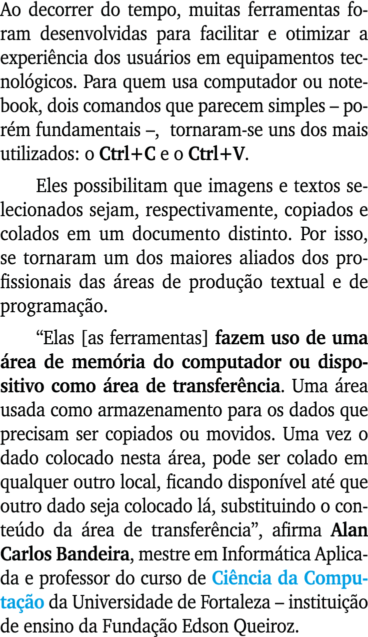 Ao decorrer do tempo, muitas ferramentas foram desenvolvidas para facilitar e otimizar a experi ncia dos usu rios em ...