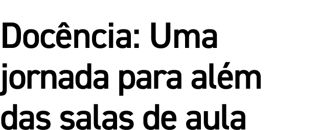 Doc ncia: Uma jornada para al m das salas de aula