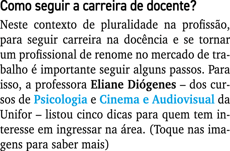 Como seguir a carreira de docente? Neste contexto de pluralidade na profiss o, para seguir carreira na doc ncia e se ...