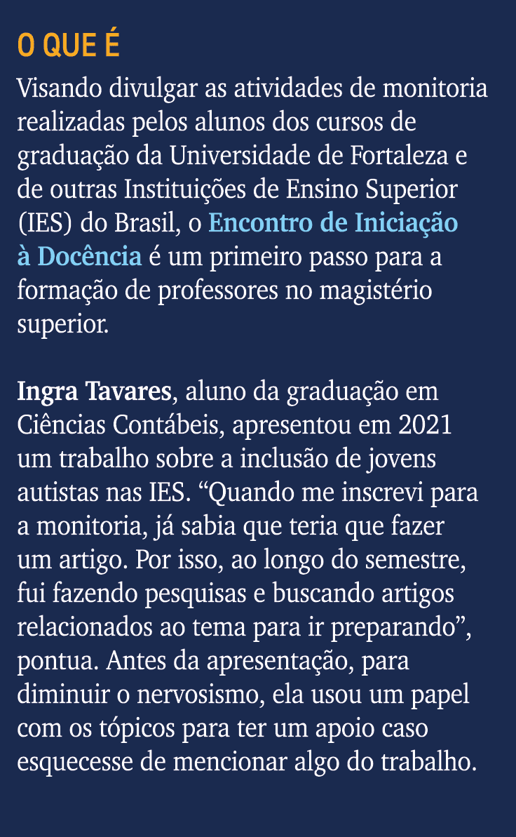 O QUE  Visando divulgar as atividades de monitoria realizadas pelos alunos dos cursos de gradua  o da Universidade d...