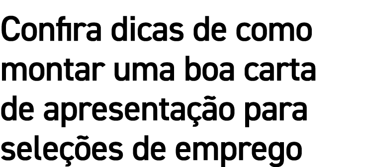 Confira dicas de como montar uma boa carta de apresenta o para sele  es de emprego