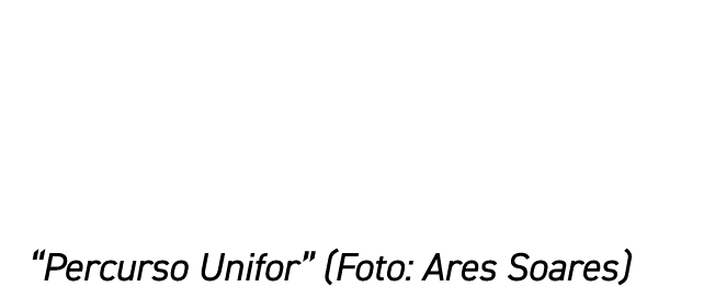 “Percurso Unifor” (Foto: Ares Soares)