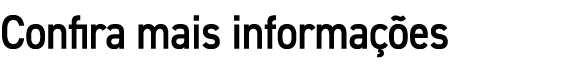 Confira mais informa es
