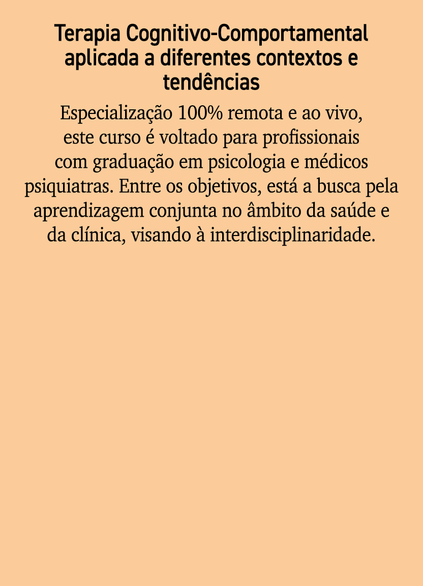 Terapia Cognitivo Comportamental aplicada a diferentes contextos e tend ncias Especializa o 100% remota e ao vivo, e...