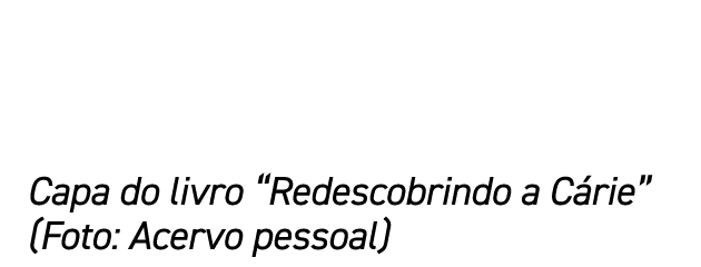 Capa do livro “Redescobrindo a C rie” (Foto: Acervo pessoal)