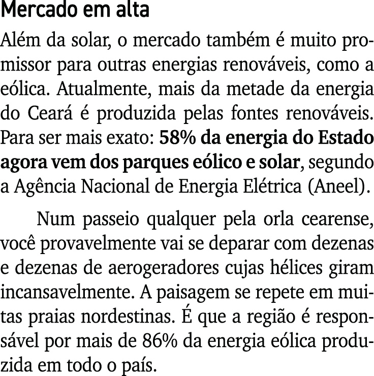 Mercado em alta Al m da solar, o mercado tamb m  muito promissor para outras energias renov veis, como a e lica. Atu...