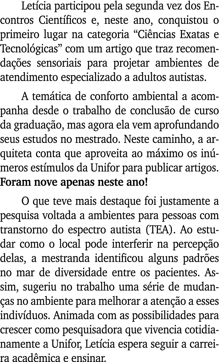 Let cia participou pela segunda vez dos Encontros Cient ficos e, neste ano, conquistou o primeiro lugar na categoria ...